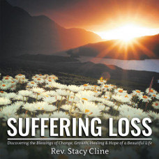Suffering Loss - Rev. Stacy Cline